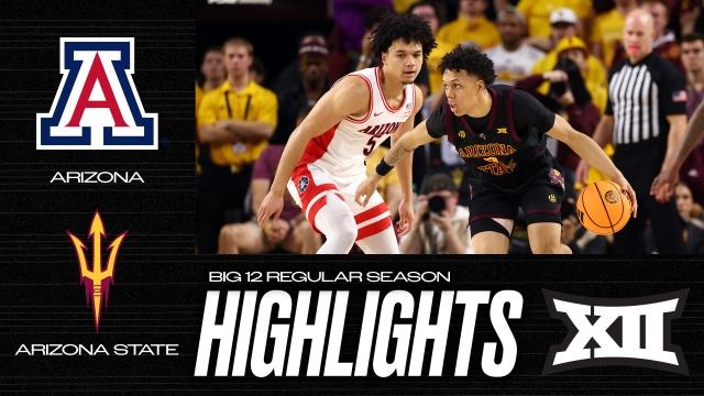 Arizona vs. Arizona State: Big 12 regular season men's basketball highlights