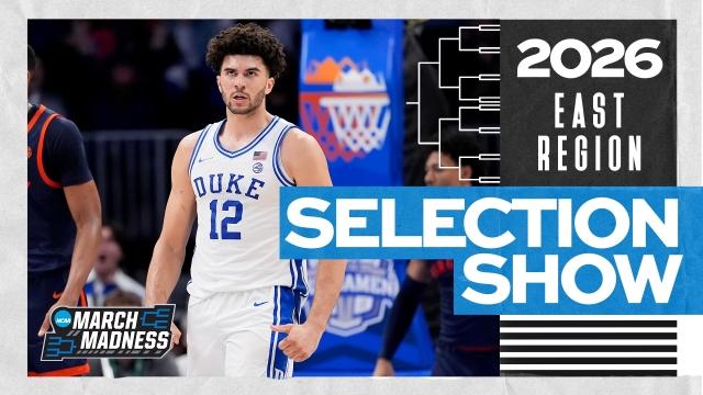 2026 NCAA men’s tournament bracket revealed | East Region