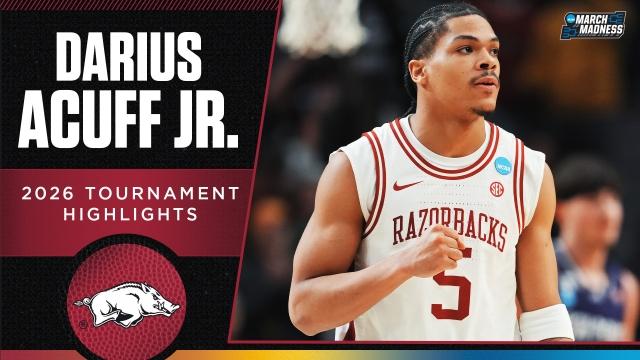 Darius Acuff Jr. 2026 NCAA tournament highlights