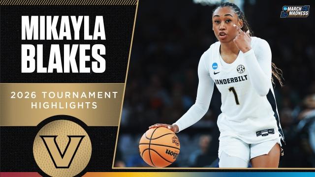 Mikayla Blakes 2026 NCAA tournament highlights