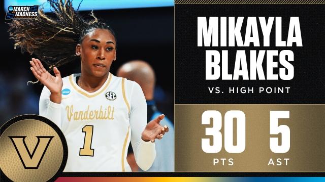 Mikayla Blakes leads Vanderbilt with 30 points in win vs. High Point