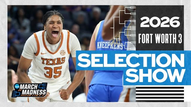 Women’s 2026 NCAA tournament bracket – Fort Worth 3
