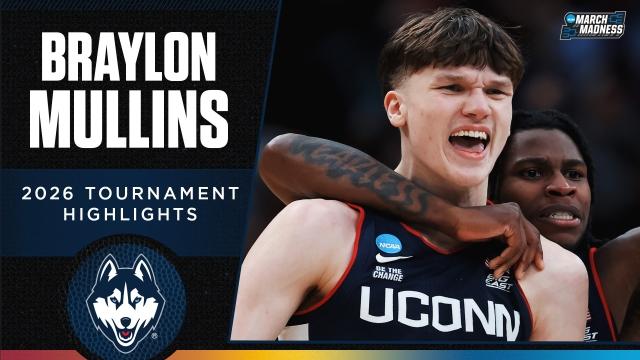 Braylon Mullins 2026 NCAA tournament highlights