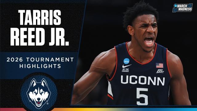 Tarris Reed Jr. 2026 NCAA tournament highlights