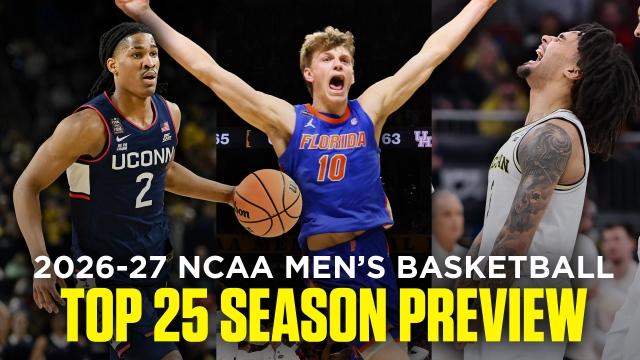 2026-27 NCAA men's basketball top 25 season preview